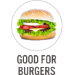 Good for Burgers