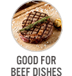 Good for Beef Dishes