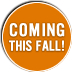 Coming this Fall
