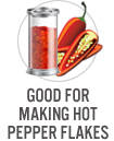 Good for Making Hot Pepper Flakes
