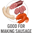 Good for Making Sausage