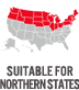 Suitable for Northern States