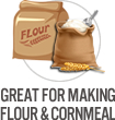 Great for Making Flour and Cornmeal