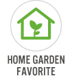 Home Garden Favorite