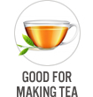 Good for Making Tea